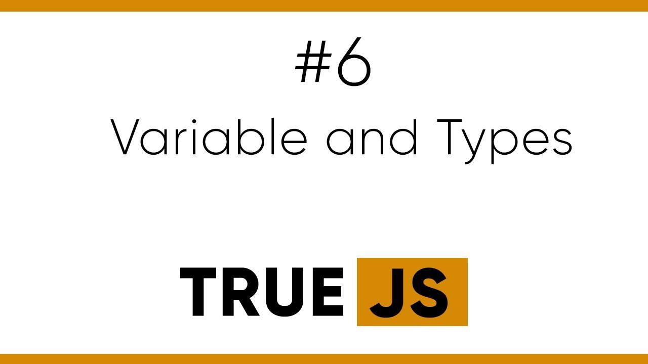 True JS 6. Типы данных