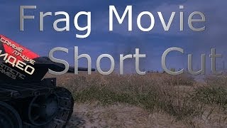 Превью: Frag Movie E-25 # Short Cut