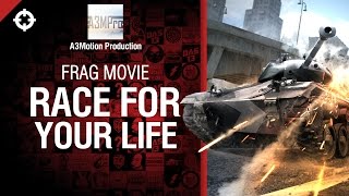 Превью: Race For Your Life - Frag Movie от A3Motion Production [World of Tanks]
