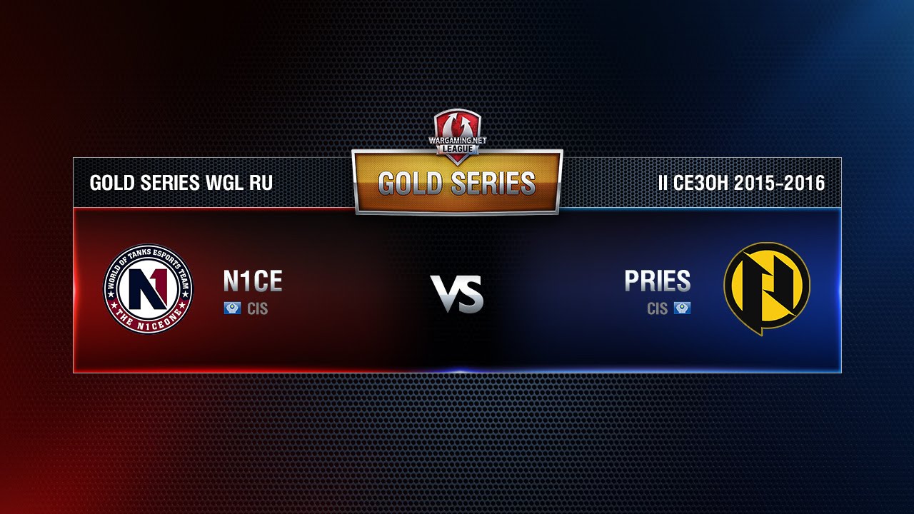 N1CE vs PRIES.G2A Week 10 Match 3 WGL RU Season II 2015-2016. Gold Series Group Round