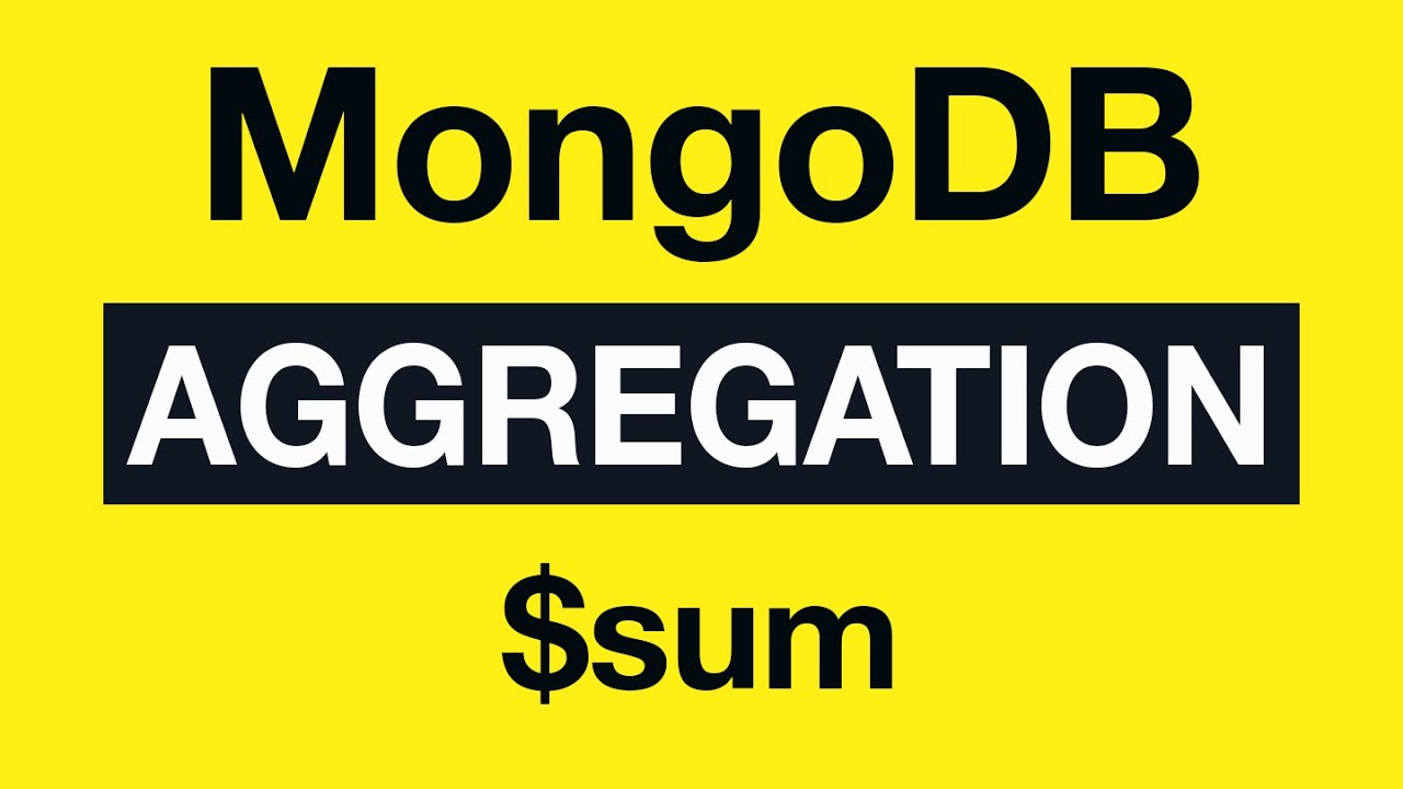 34 $sum - MongoDB Aggregation Tutorial