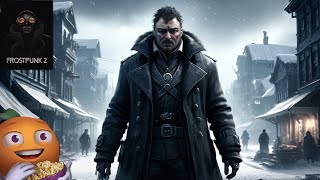 Превью: Frostpunk 2 на Максимальной Сложности с Мишей Джусом | Часть 4 | Стрим от 21/09/2024