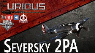 Превью: Seversky 2PA. Вах, вах, вах! / World of Warplanes /