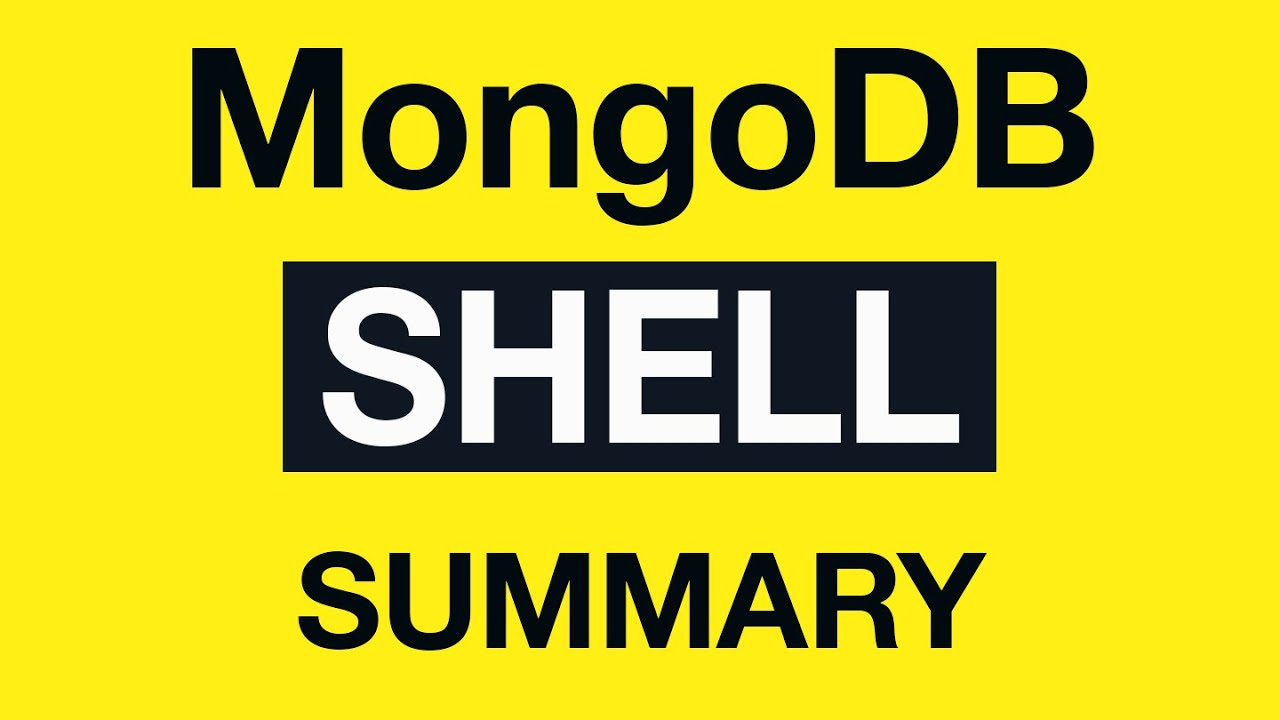 MongoDB Shell: 07 MongoDB Shell Module Summary