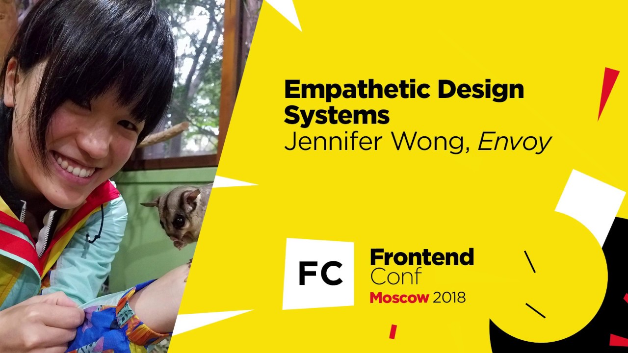 Empathetic Design Systems / Jennifer Wong (Envoy)