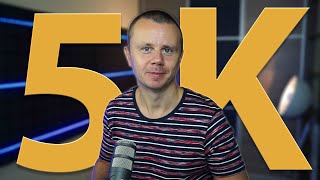 Превью: 5K YouTube Subscribers!