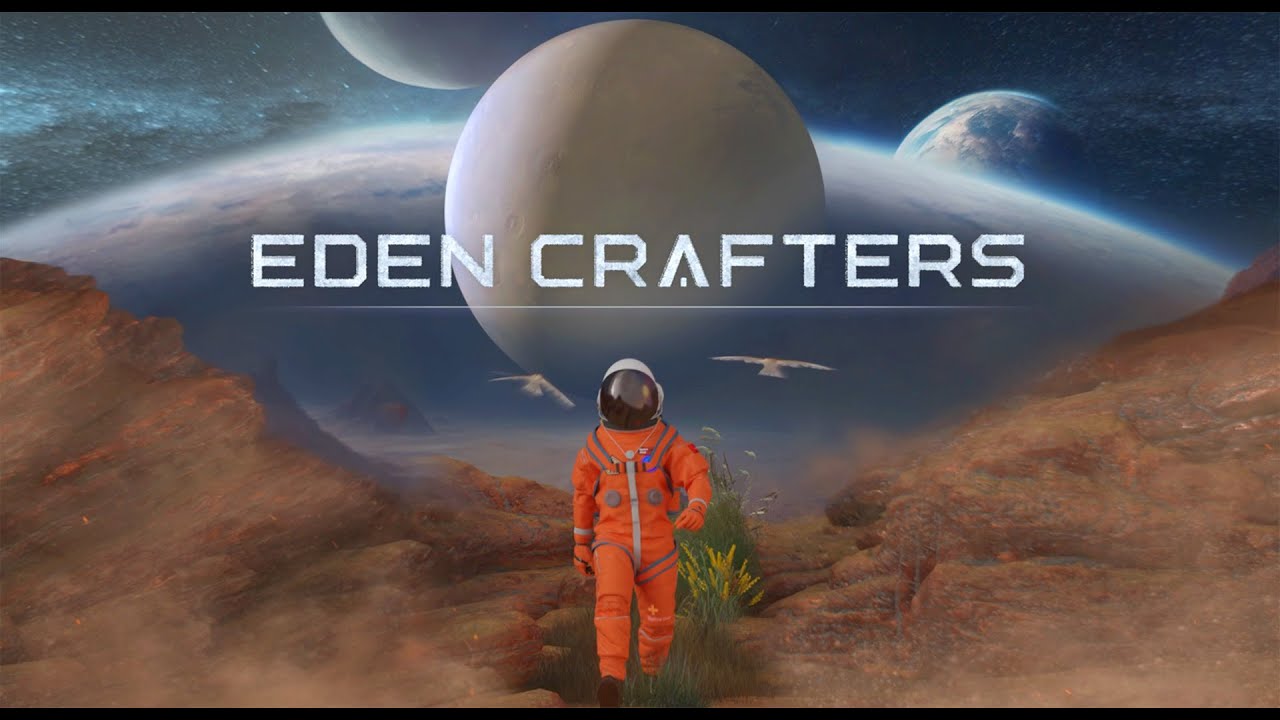 Eden Crafters - Уже не МАРС [первый смотр игры] #1