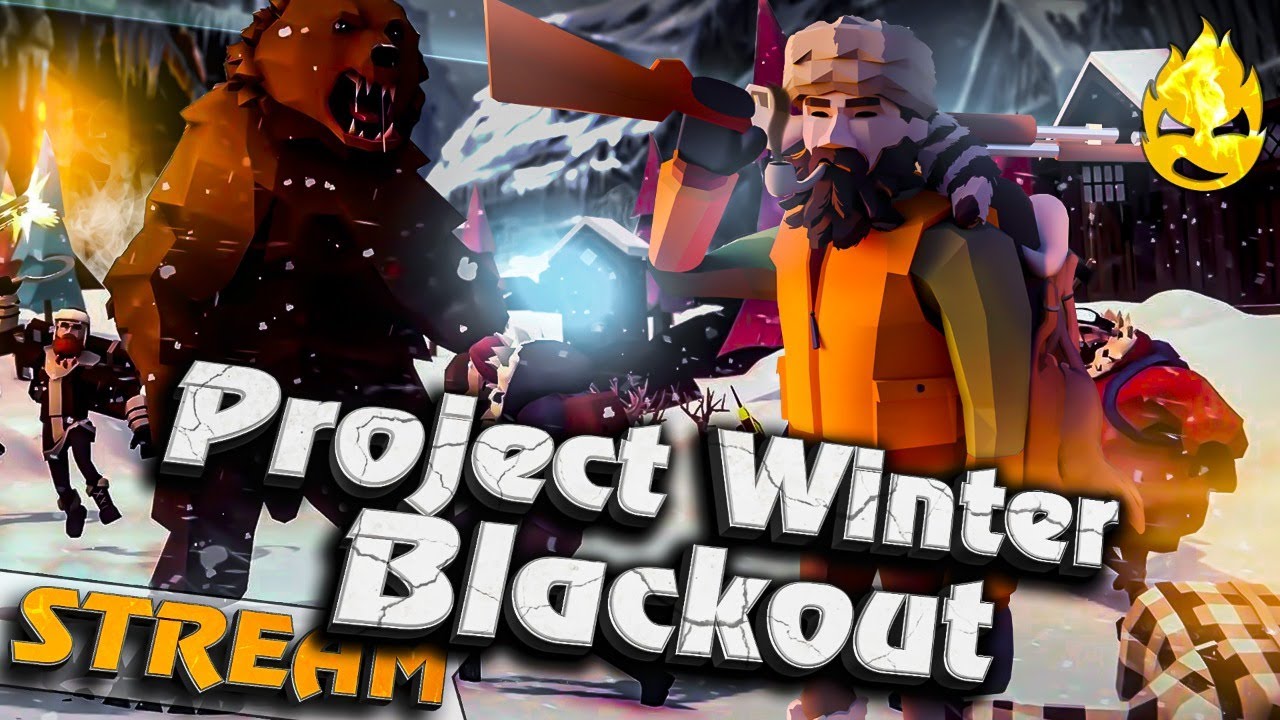 ★ Project Winter - Blackout ★