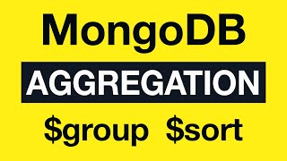 Превью: 22 Aggregation Example 11 $group and $sort - MongoDB Aggregation Tutorial