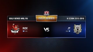 Превью: ROX.KIS vs JT Week 9 Match 5 WGL RU Season II 2015-2016. Gold Series Group Round