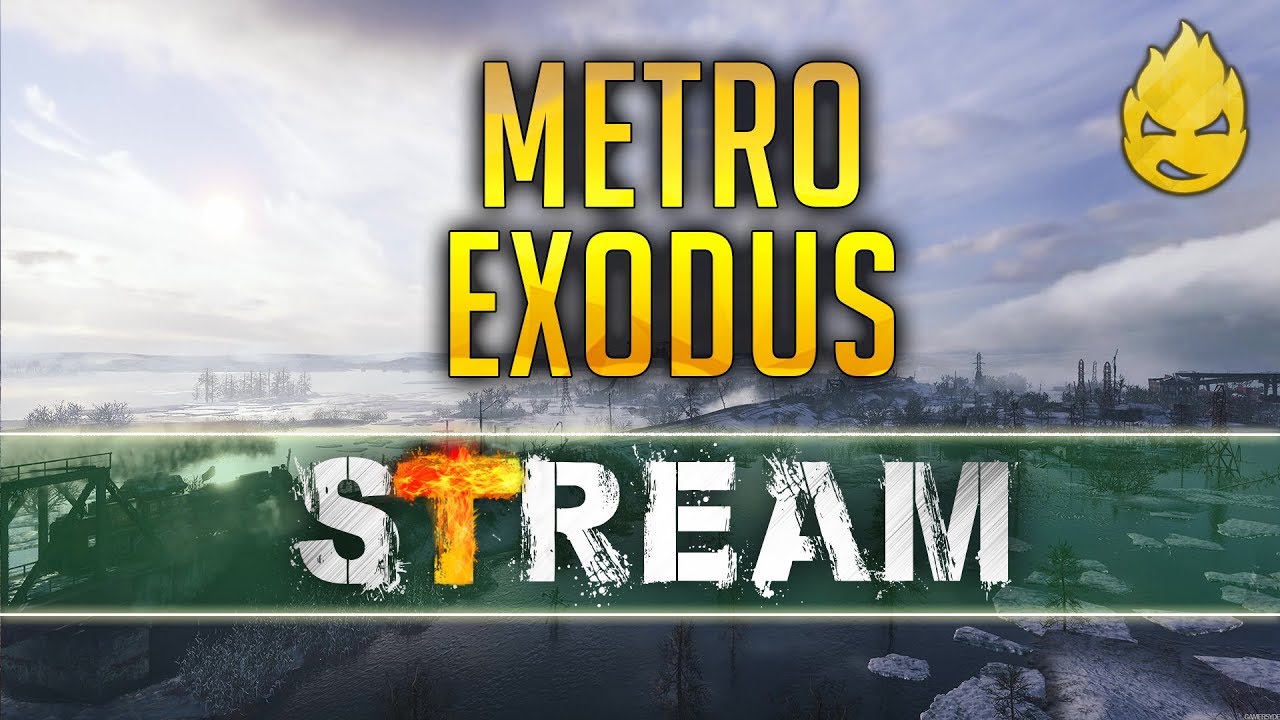 Metro Exodus - Прохождение Часть 2 [Запись Стрима] - 19.02.19