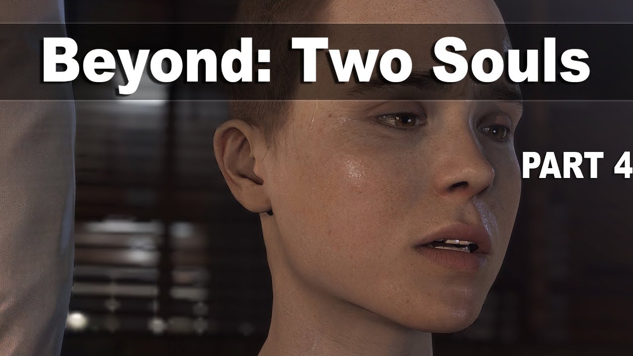 Beyond: Two Souls (Прохождение на стриме) | Часть 4