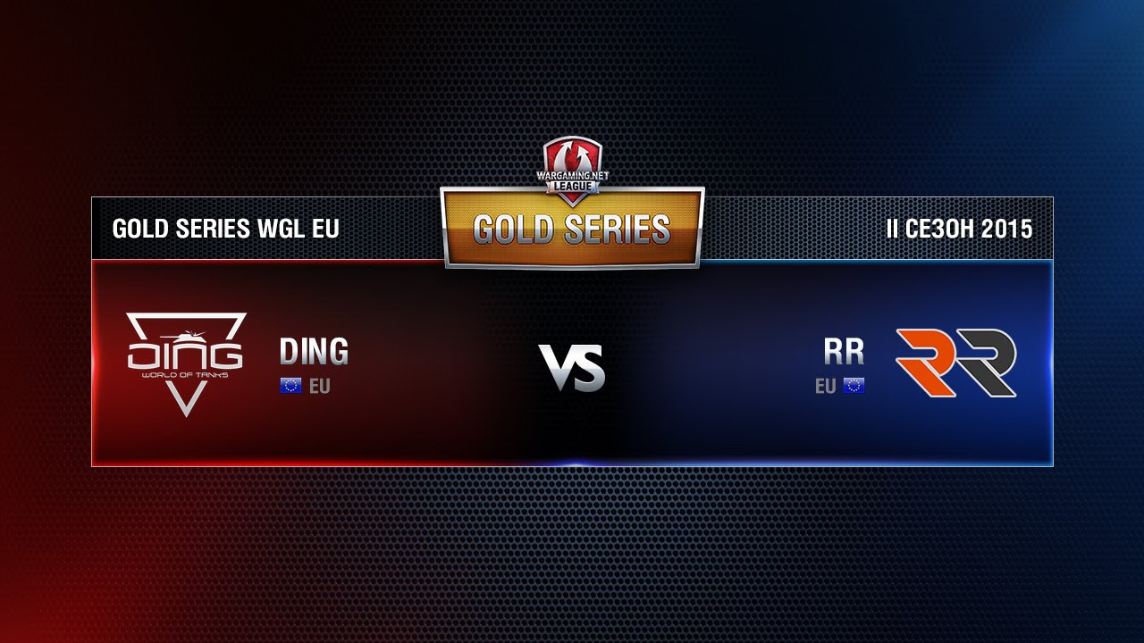 DING vs RR Week 1 Match 3 WGL EU Season I 2015-2016. Gold Series Round 1