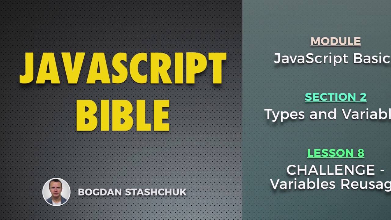 08: CHALLENGE - Variables Reusage (JAVASCRIPT BASICS - Types and Variables)