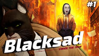 Превью: Blacksad: Under the Skin ▪ Играю с киской ▪ ЧАСТЬ 1