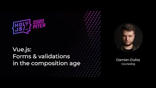 Превью: Damian Dulisz — Vue.js: Forms &amp; validations in the composition age