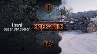 Превью: EpicBattle #46: 1izard / Super Conqueror