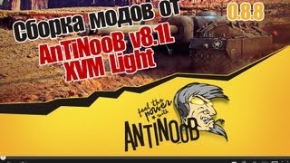 Превью: Сборка модов World of Tanks от AnTiNooB v8.1L XVM Light [0.8.8]