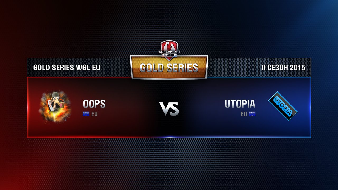 OOPS vs UTOPIA Match 1 WGL EU Season ll 2015-2016. Gold Series Week 7