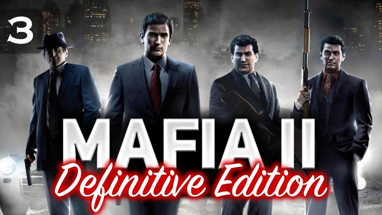 MAFIA II: Definitive Edition ☀ Полное прохождение ☀ Часть 3