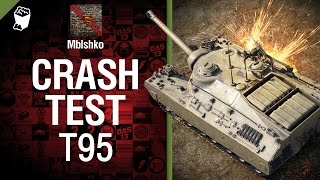 Превью: Crash Test №2: Т95 - от Mblshko