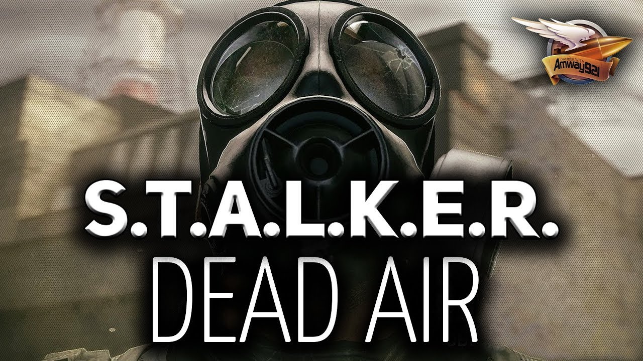 Стрим - S.T.A.L.K.E.R.: Dead Air - Новый офигенный мод