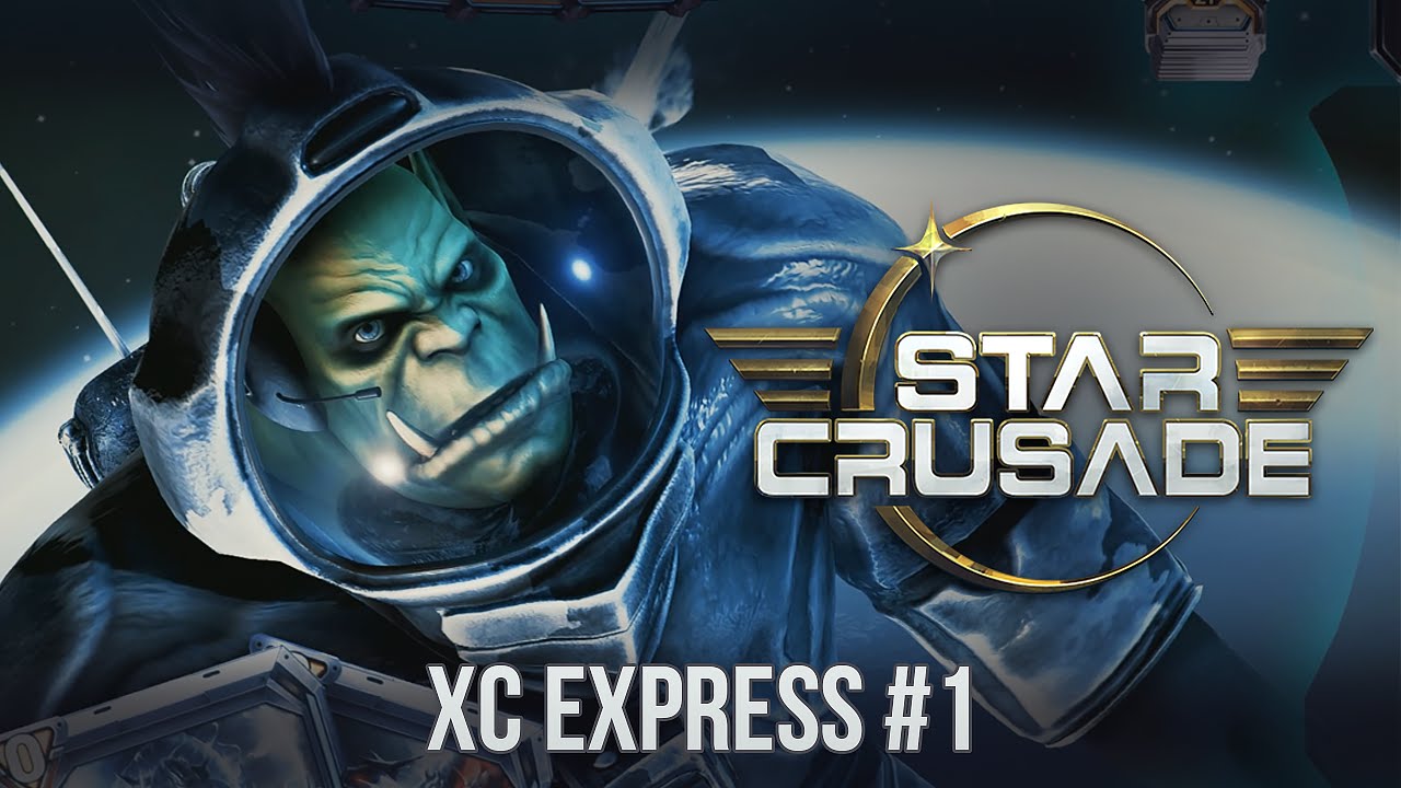 [ХС Express #1] Обзор Star Crusade