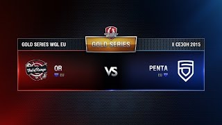 Превью: PENTA SPORTS vs OR Match 1 WGL EU Season ll 2015-2016. Gold Series Week 2