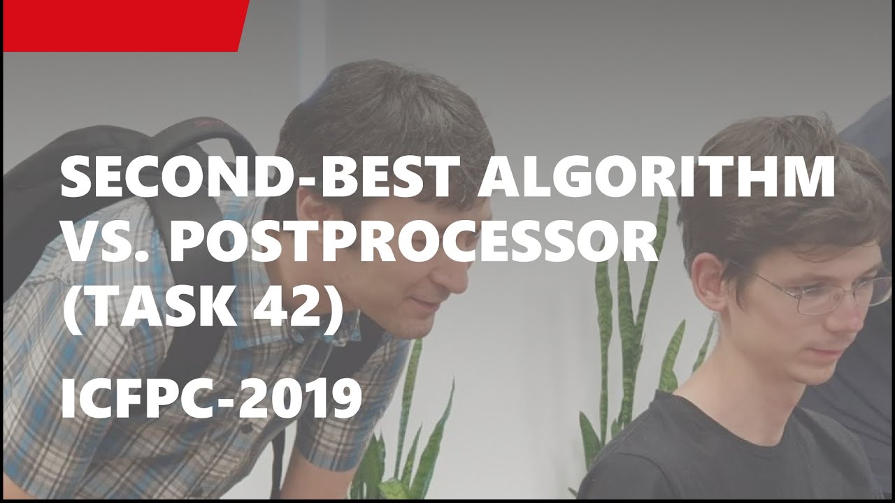 Second-best algorithm vs. postprocessor (task 42)