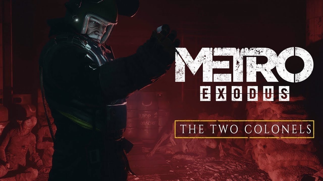 Два полковника ★ Metro: Exodus