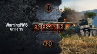 Превью: EpicBattle #20: WarningPMS / Grille 15