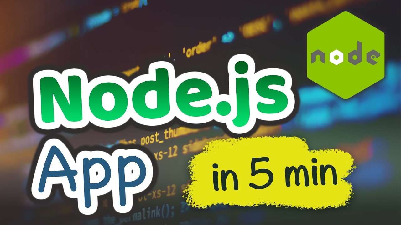 Node.js Application in 5 minutes