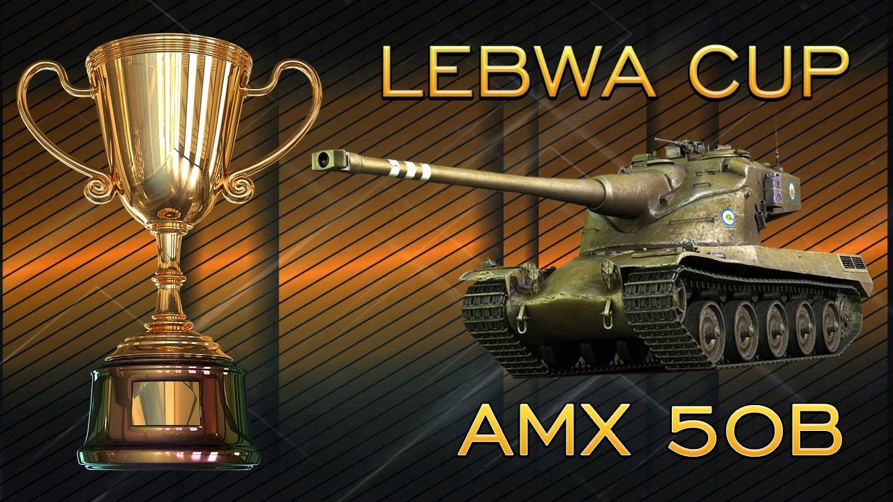 AMX 50B l Lebwa cup l Пробуем исправить плохой старт.