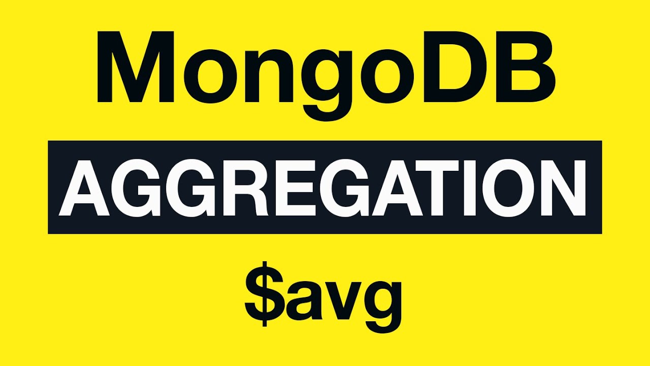 37 $avg - MongoDB Aggregation Tutorial