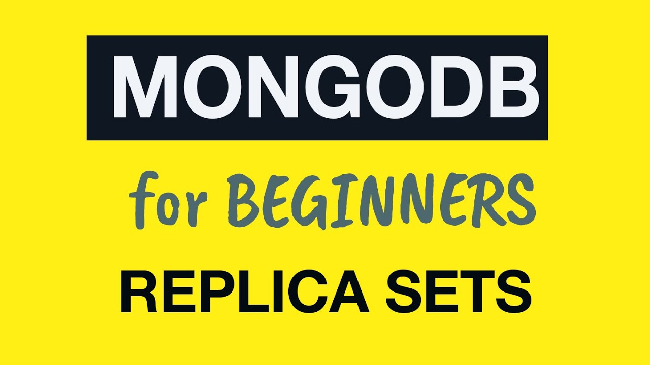 MongoDB Tutorial for Absolute Beginners :  35 What is MongoDB Replica Set?