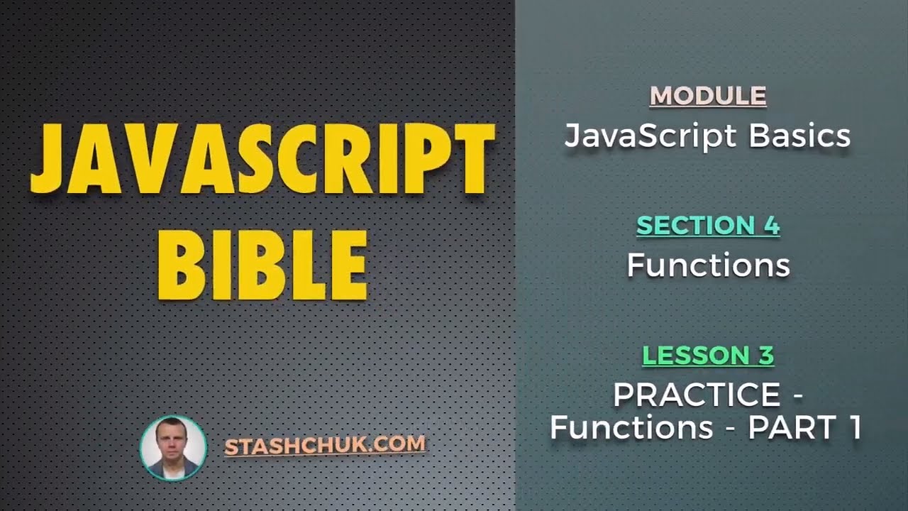 03: PRACTICE - Functions - PART 1 (JAVASCRIPT BASICS - Functions)