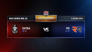 Превью: KAZNA KRU vs RR Match 4 WGL EU Season ll 2015-2016. Gold Series Week 2