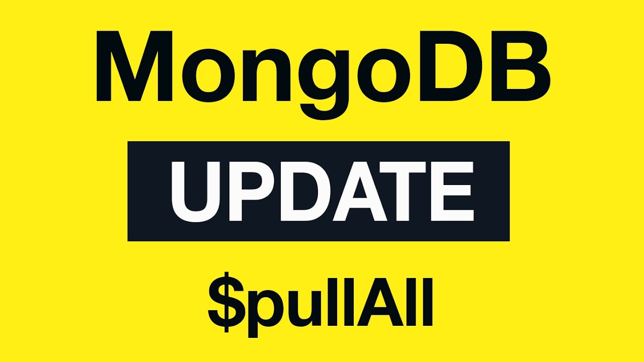 MongoDB Update Queries: 19 $pullAll