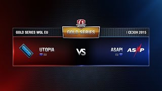 Превью: UTOPIA vs ASAP Week 2 Match 5 WGL EU Season I 2015-2016. Gold Series Group  Round