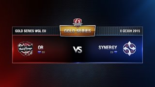 Превью: OR vs SYNERGY Match 2 WGL EU Season I 2015-2016. Gold Series Week 1