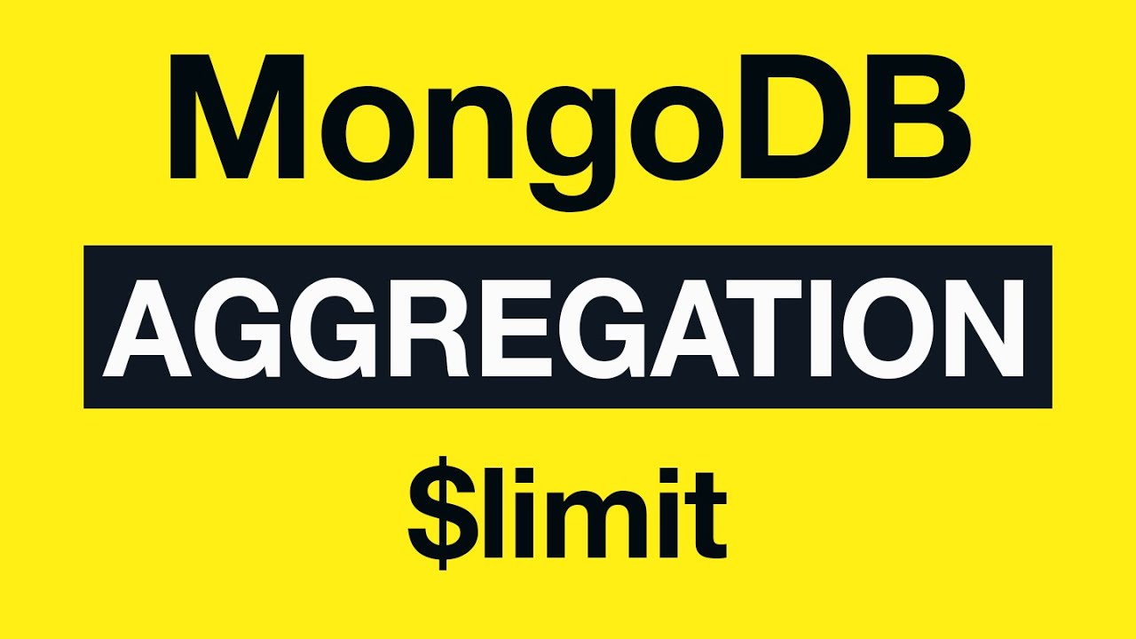 26 $limit - MongoDB Aggregation Tutorial