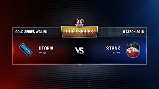 Превью: STRONK SIEAM vs UTOPIA Match 1 WGL EU Season ll 2015-2016. Gold Series Week 6