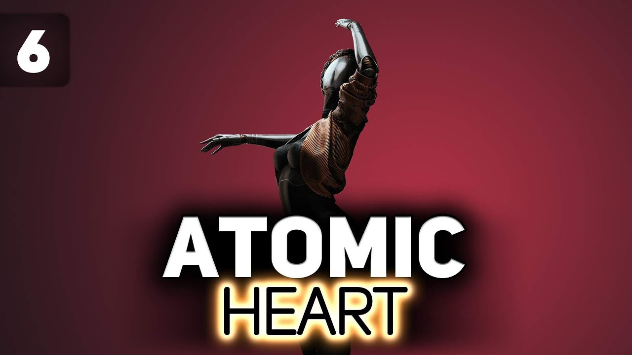 Финал. Мнение об игре в целом ⭐ Atomic Heart [PC 2023] #6