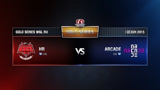Превью: HR vs ARCADE Week 9 Match 8 WGL RU Season I 2015-2016. Gold Series Group  Round