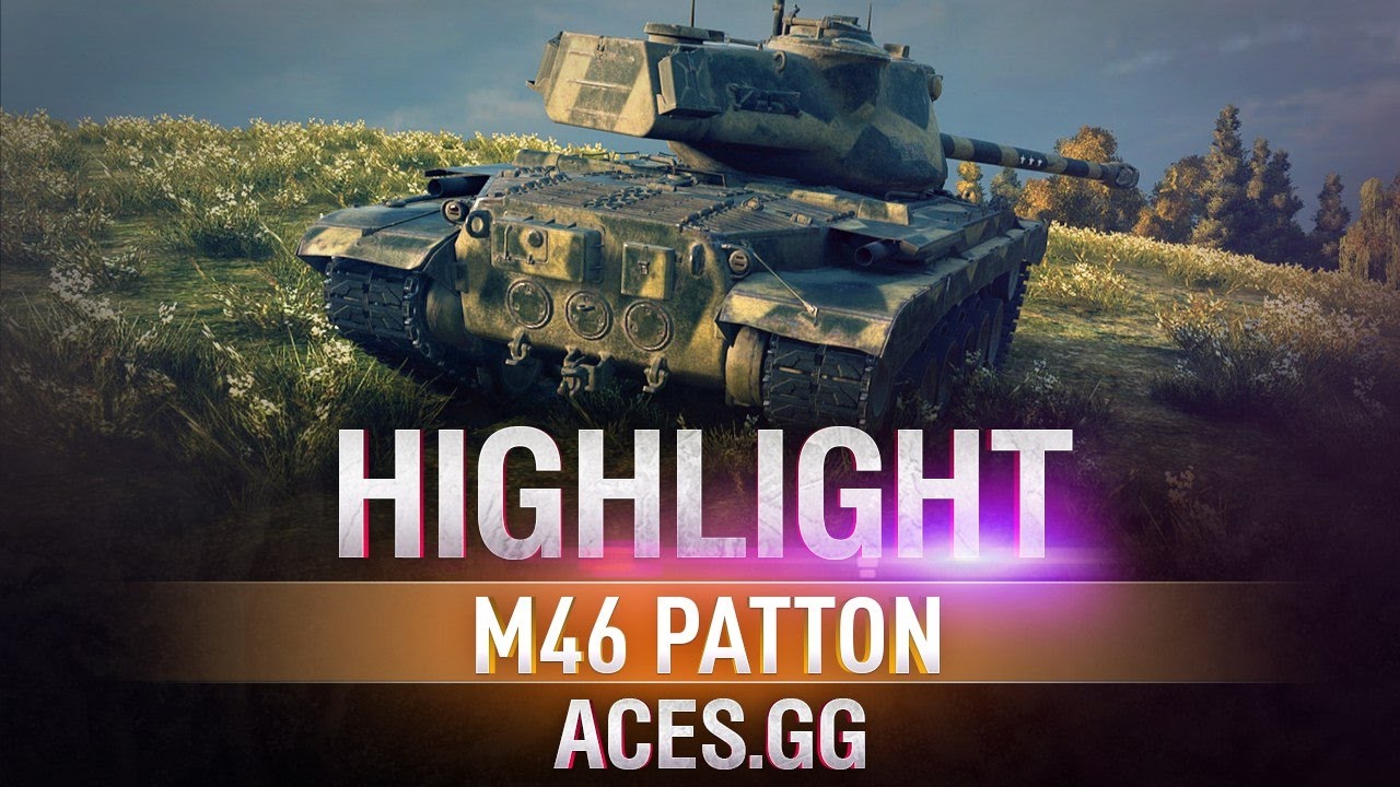 Highlight. M46 Patton