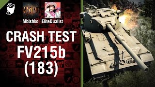 Превью: FV215b (183) опять  - Crash Test №13 - от Mblshko и EliteDualist TV