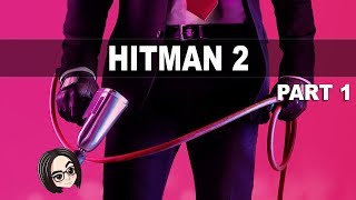 Превью: HITMAN 2 | Гоняем лысого (Первый час тренировка) #1