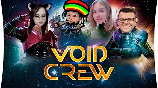 Превью: ОБРЫГА в Космосе! - Void Crew #2