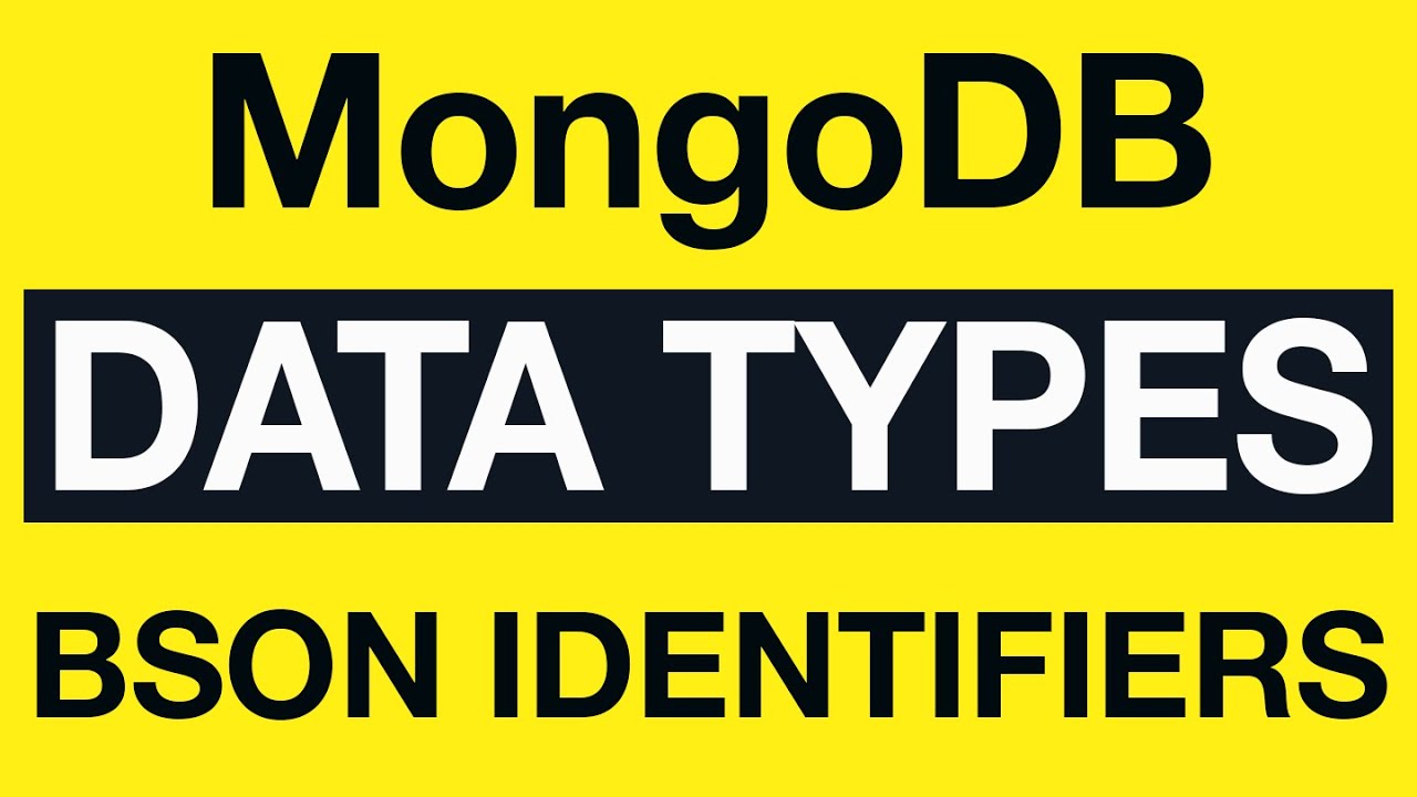 MongoDB Data Types: 03 MongoDB BSON Type Identifiers