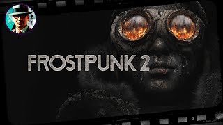 Превью: Вечная зима ★ Frostpunk 2